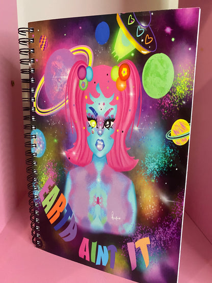 EARTH AINT IT notebook
